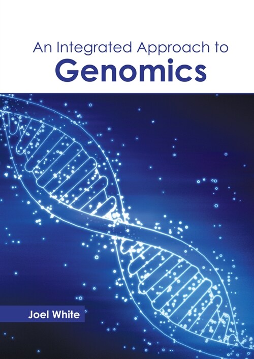 An Integrated Approach to Genomics (Hardcover)