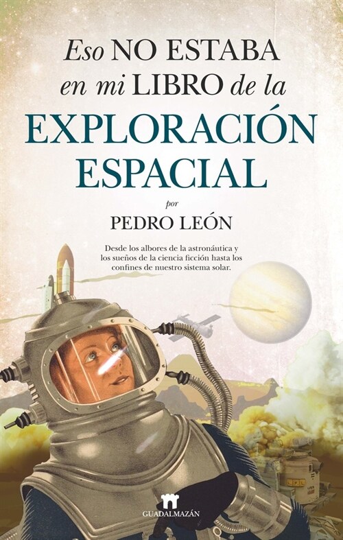 ESO NO ESTABA EN MI LIBRO DE EXPLORACION ESPACIAL (Paperback)