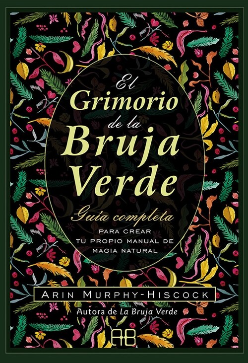 EL GRIMORIO DE LA BRUJA VERDE (Book)