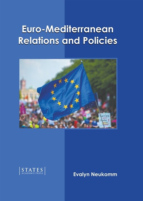 Euro-Mediterranean Relations and Policies (Hardcover)