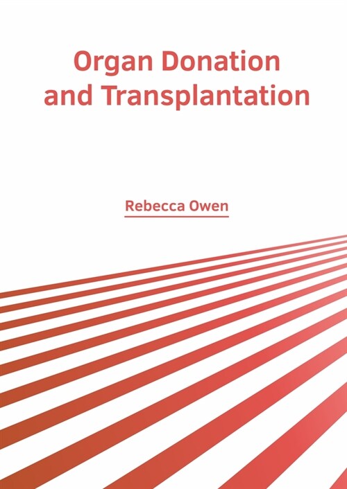 Organ Donation and Transplantation (Hardcover)