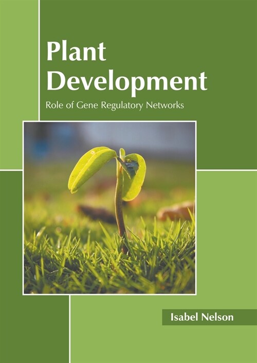 Plant Development: Role of Gene Regulatory Networks (Hardcover)