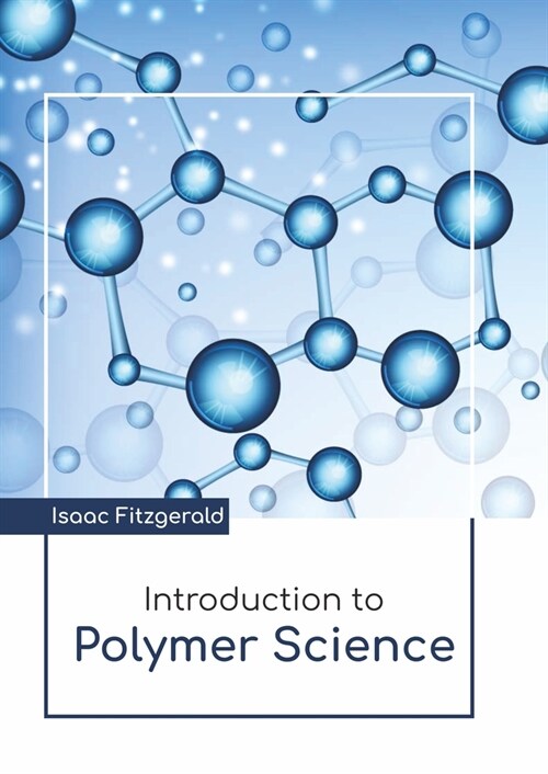 Introduction to Polymer Science (Hardcover)