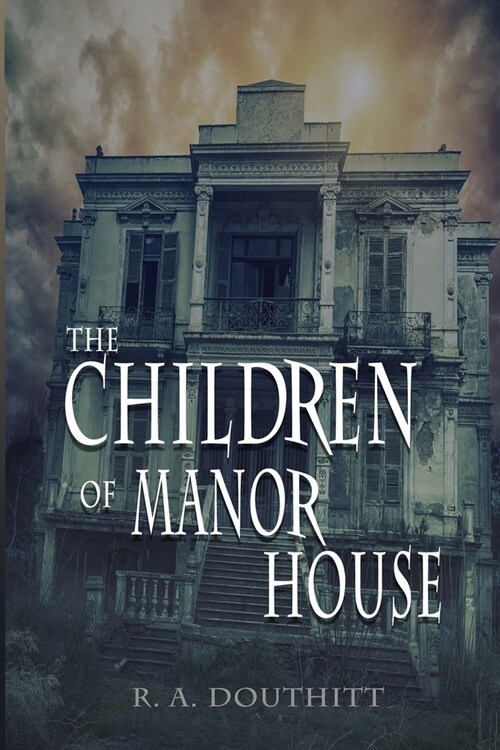 The Children of Manor House (Paperback)