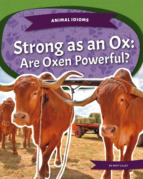 Strong as an Ox: Are Oxen Powerful? (Paperback)