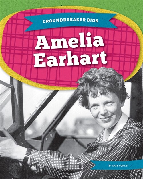 Amelia Earhart (Paperback)