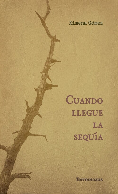 CUANDO LLEGUE LA SEQUIA (Paperback)