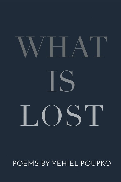 What Is Lost (Paperback)