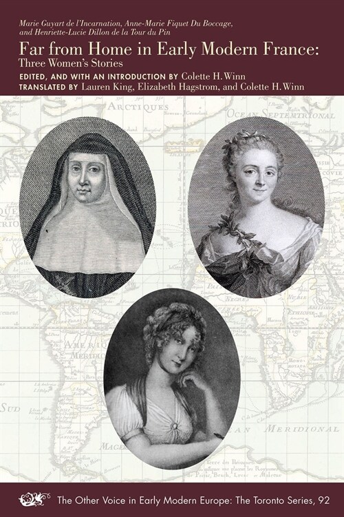 Far from Home in Early Modern France: Three Womens Stories Volume 92 (Paperback)