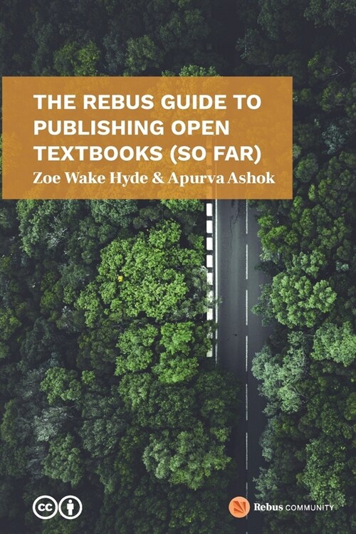 The Rebus Guide to Publishing Open Textbooks (So Far) (Paperback)