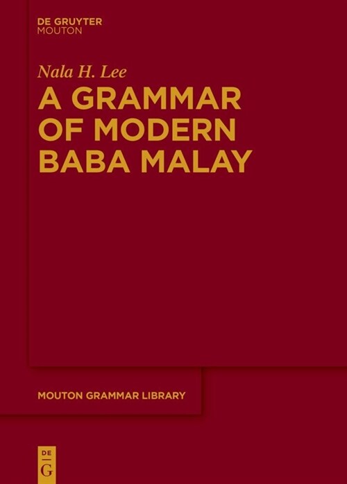 A Grammar of Modern Baba Malay (Hardcover)