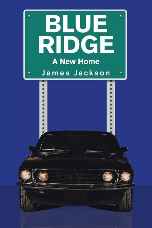 Blue Ridge: A New Home (Paperback)