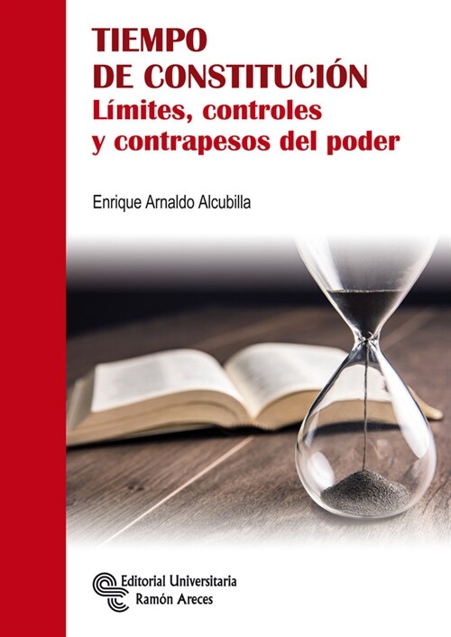 TIEMPO DE CONSTITUCION.Limites, controles y contrapesos del (Paperback)