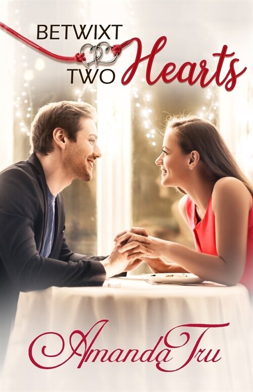 Betwixt Two Hearts (Paperback)