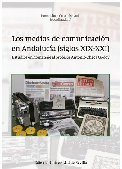LOS MEDIOS DE COMUNICACION EN ANDALUCIA ( SIGLOS X (Paperback)