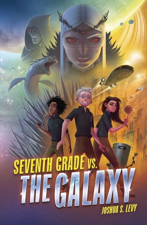 Seventh Grade vs. the Galaxy (Paperback)