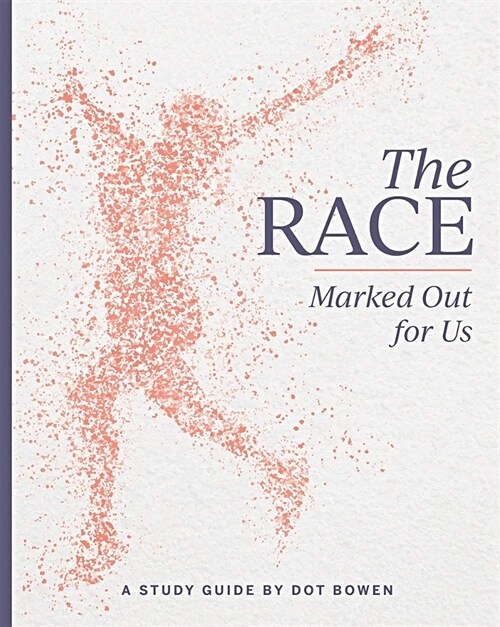 The Race Marked Out for Us: Study Guide (Paperback)