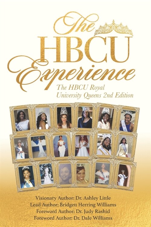 The HBCU Experience: The HBCU Royal University Queens 2nd Edition (Paperback)