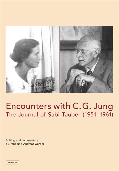 Encounters with C. G. Jung: The Journal of Sabi Tauber (1951-1961) (Hardcover)