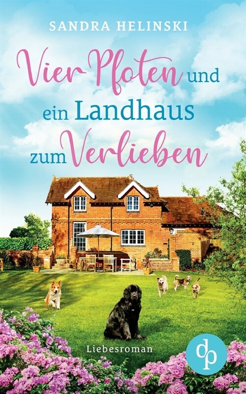 Vier Pfoten und ein Landhaus zum Verlieben (Paperback)