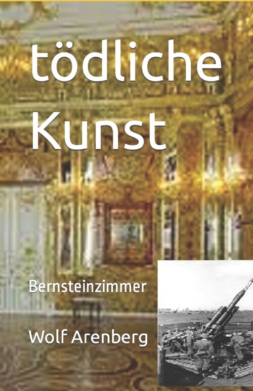 t?liche Kunst: Bernsteinzimmer (Paperback)