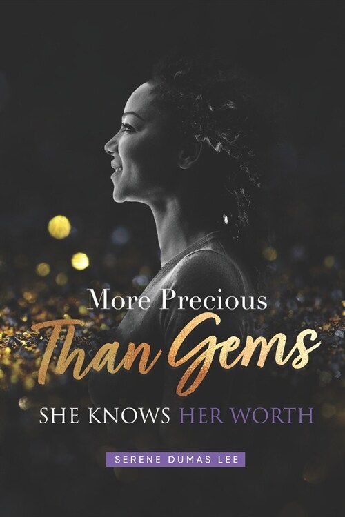 More Precious Than Gems: She Knows Her Worth (Paperback)