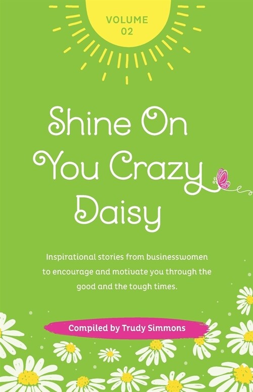 Shine on You Crazy Daisy - Volume 2 (Paperback)