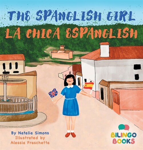 The Spanglish Girl / La Chica Espanglish (Hardcover)