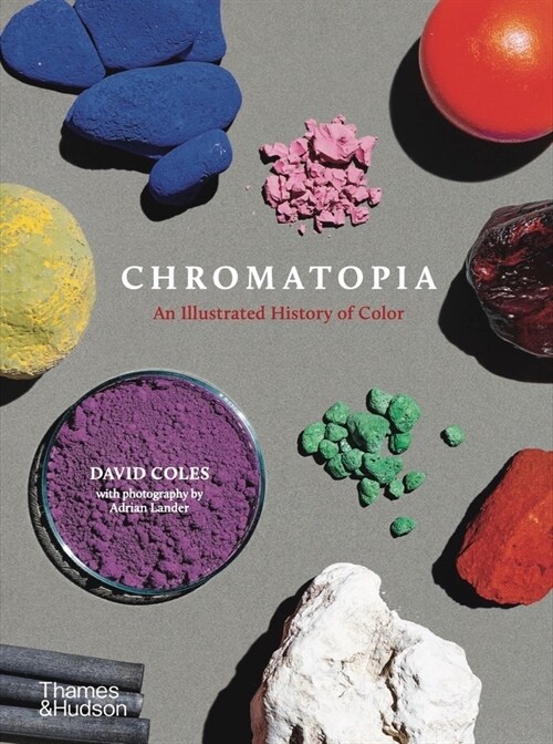 Chromatopia: An Illustrated History of Color (Paperback)