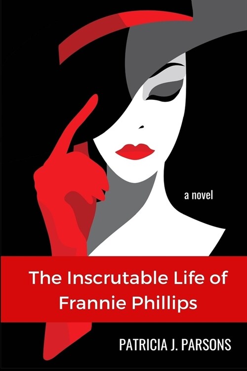 The Inscrutable Life of Frannie Phillips (Paperback)