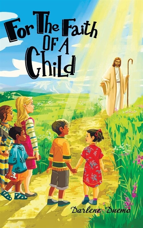 For the Faith of a Child (Hardcover)