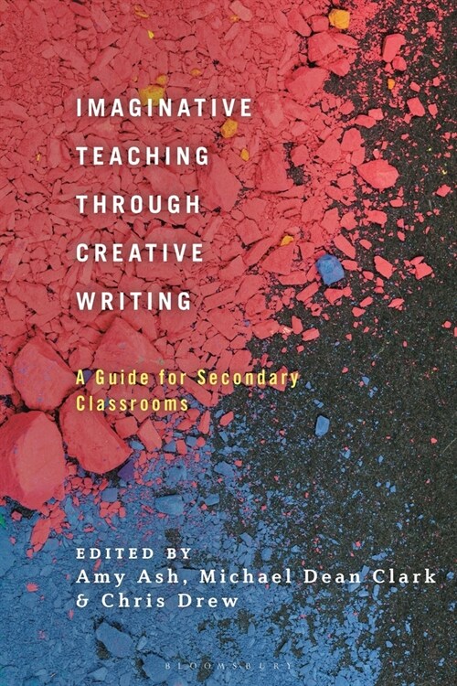 Imaginative Teaching through Creative Writing : A Guide for Secondary Classrooms (Paperback)