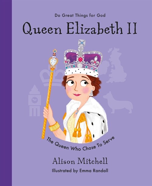 Queen Elizabeth II : The Queen Who Chose To Serve (Hardcover)