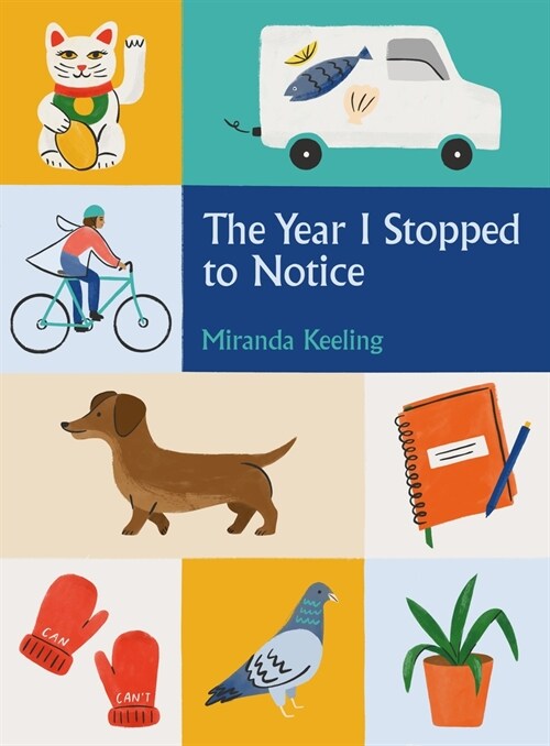 The Year I Stopped to Notice (Hardcover)
