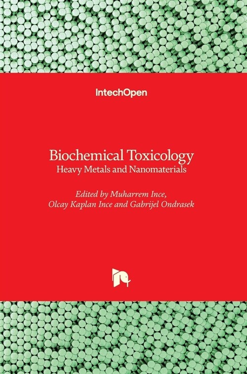 Biochemical Toxicology : Heavy Metals and Nanomaterials (Hardcover)
