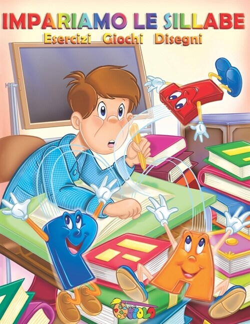 Impariamo le sillabe: schede con giochi e disegni per bambini di prima elementare (Paperback)