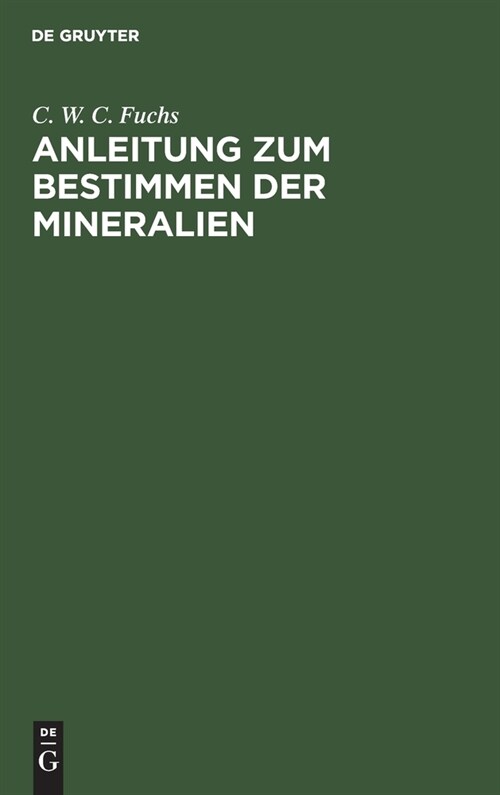 Anleitung Zum Bestimmen Der Mineralien (Hardcover, 5, 5. Aufl. Reprin)