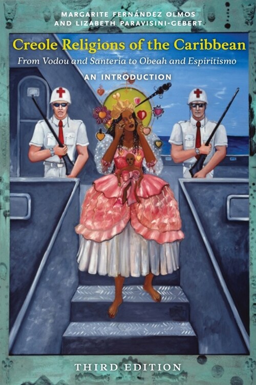 Creole Religions of the Caribbean, Third Edition: An Introduction (Paperback)