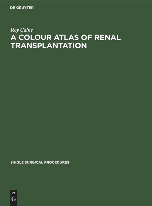 A Colour Atlas of Renal Transplantation (Hardcover, Reprint 2021)