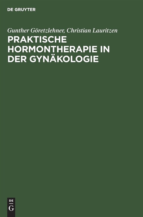 Praktische Hormontherapie in Der Gyn?ologie (Hardcover, Reprint 2021)