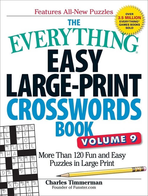The Everything Easy Large-Print Crosswords Book, Volume 9: More Than 120 Fun and Easy Puzzles in Large Print (Paperback)