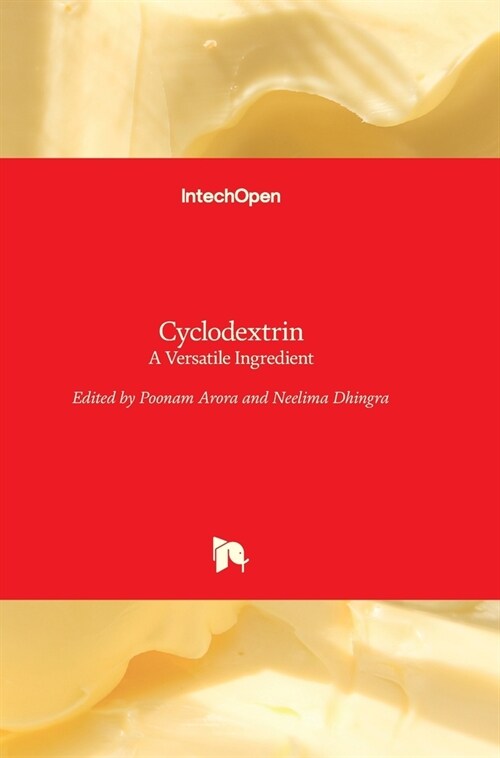 Cyclodextrin : A Versatile Ingredient (Hardcover)