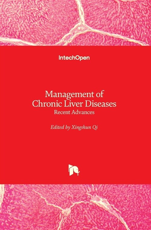 Management of Chronic Liver Diseases : Recent Advances (Hardcover)