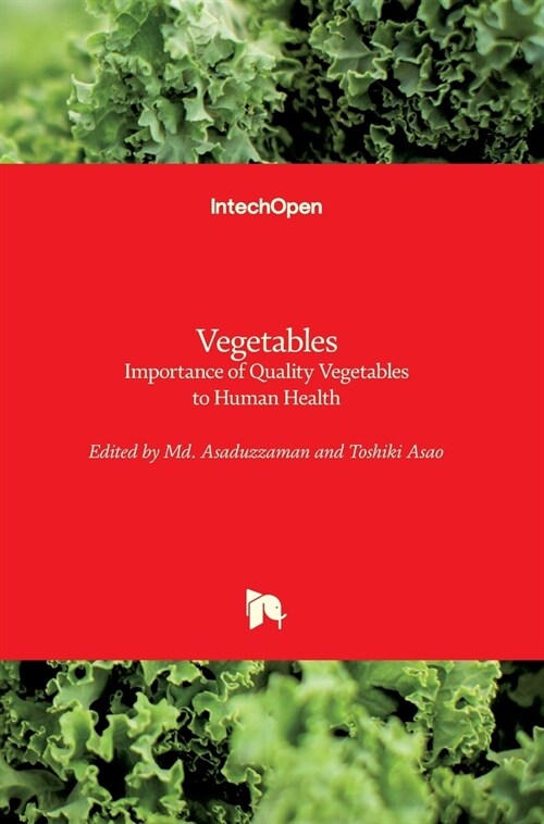 Vegetables : Importance of Quality Vegetables to Human Health (Hardcover)
