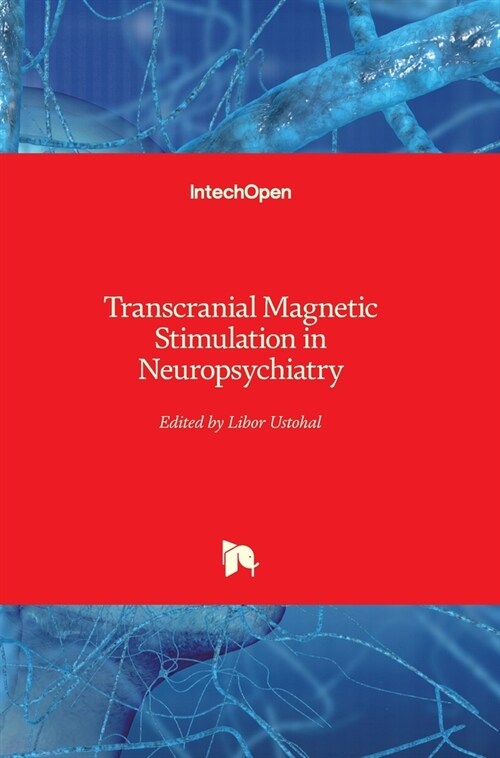 Transcranial Magnetic Stimulation in Neuropsychiatry (Hardcover)