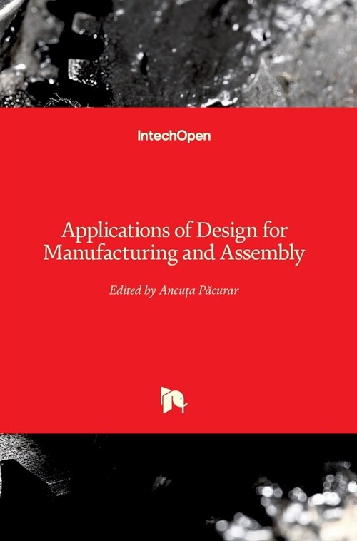 Applications of Design for Manufacturing and Assembly (Hardcover)