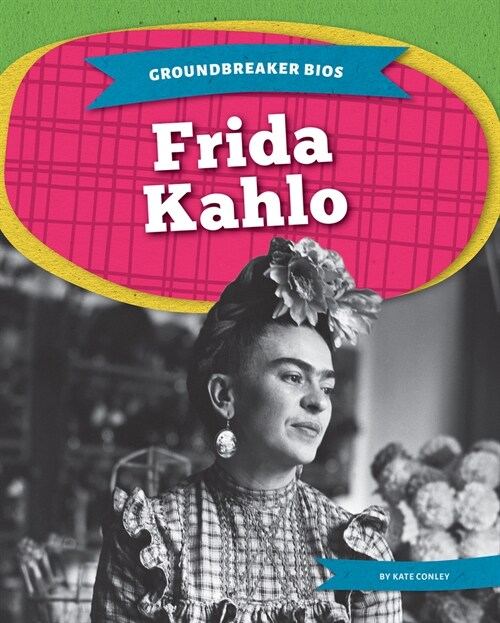 Frida Kahlo (Library Binding)