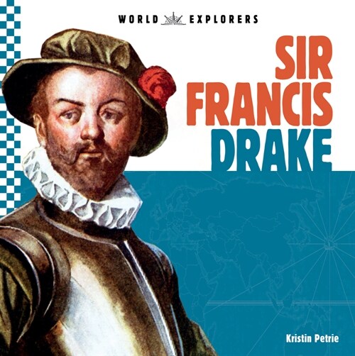 Sir Francis Drake (Library Binding)