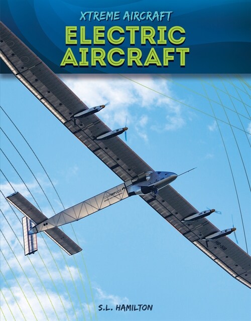 Electric Aircraft (Library Binding)