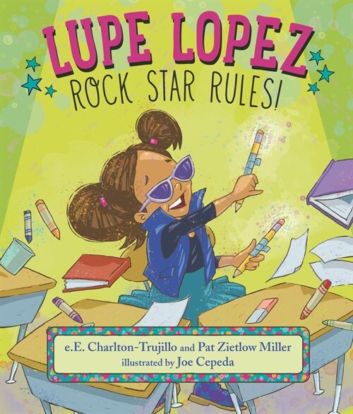 Lupe Lopez: Rock Star Rules! (Hardcover)